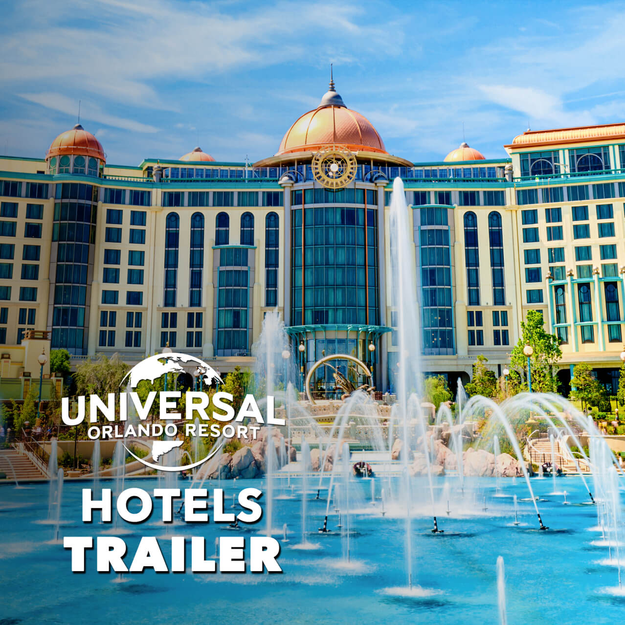 Promotional graphic for Universal Orlando Resort Hotels Trailer featuring a large, multi-story resort building with a bright blue pool with numerous spraying fountains in the foreground.