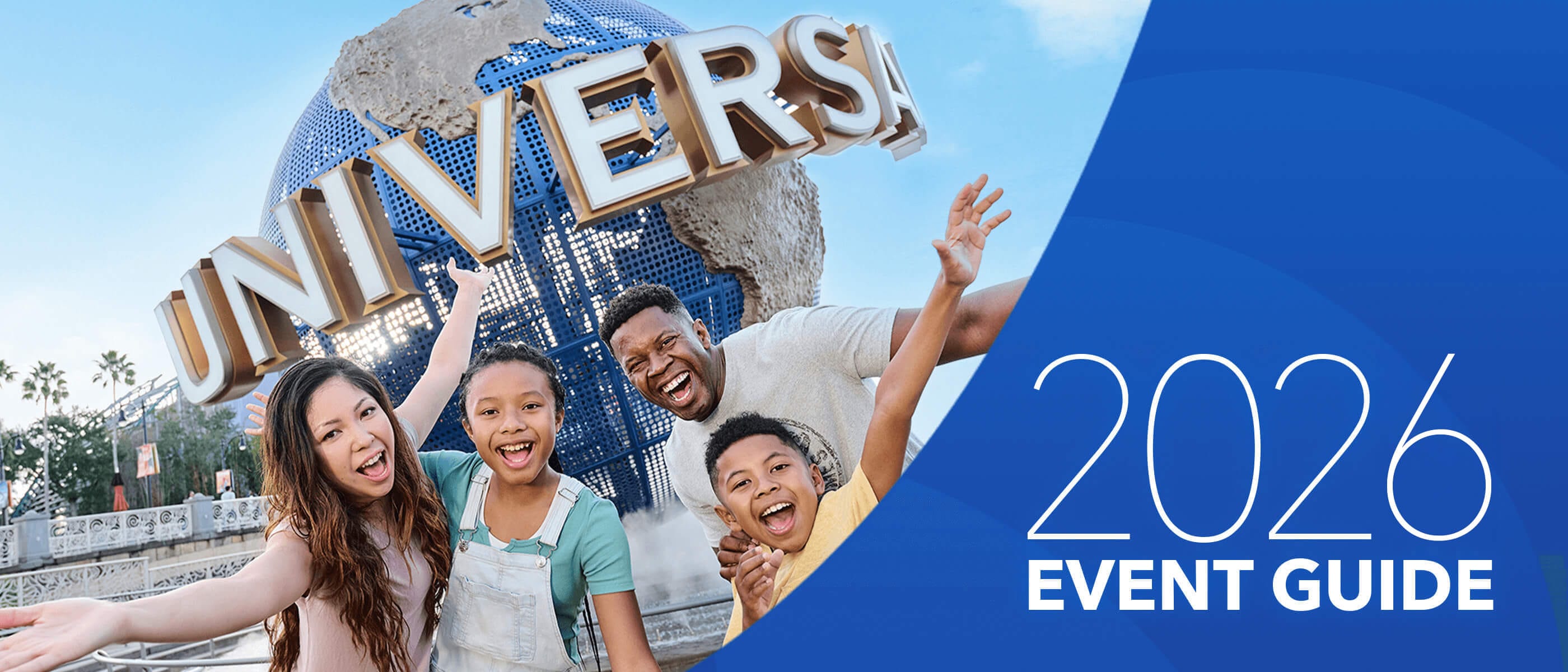 Uma família de quatro pessoas em pé em frente ao globo do Universal Studios, com uma sobreposição azul e as palavras 2026 EVENT GUIDE.