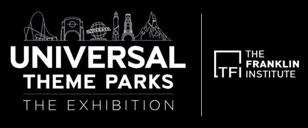Universal Theme Parks The Exhibition at The Franklin Institute