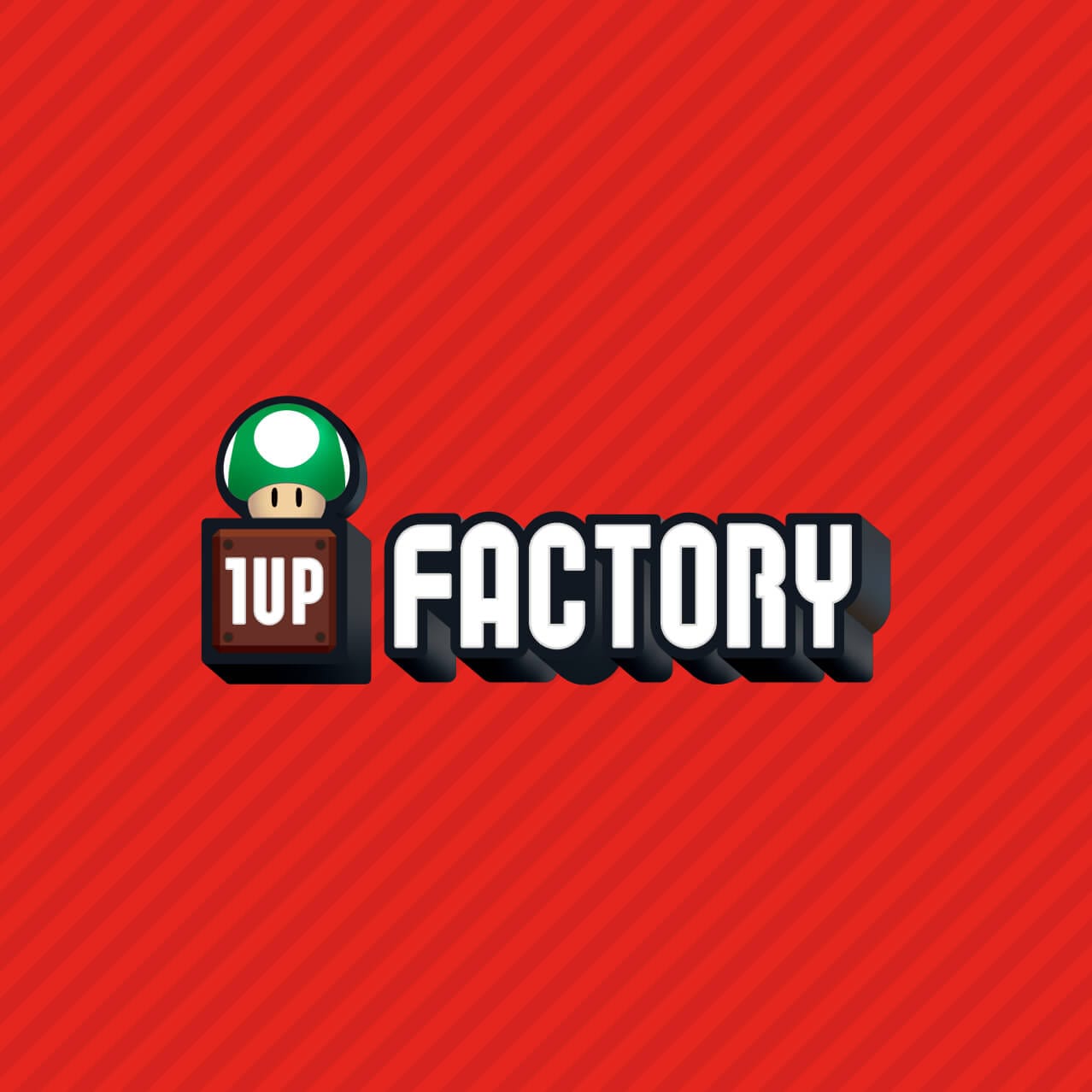 1 UP Factory | Universal EPIC